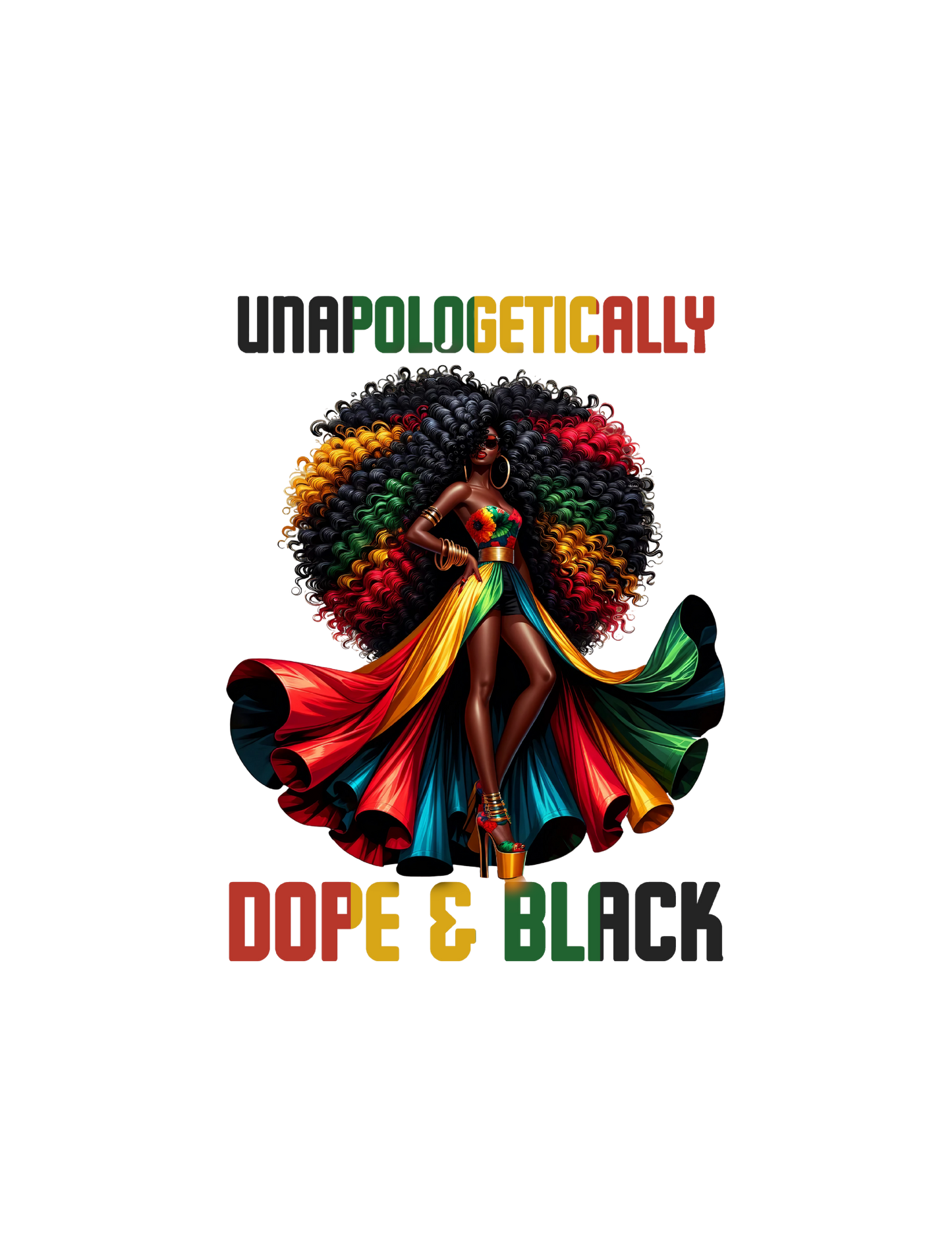 Unapologetically Dope and Black Woman