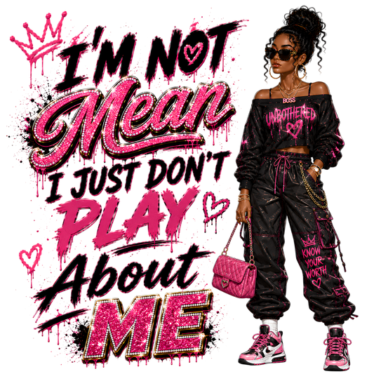 I'm Not Mean 12  Motivational Quote