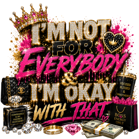 I'm Not for Everyone 6  Motivational Quote
