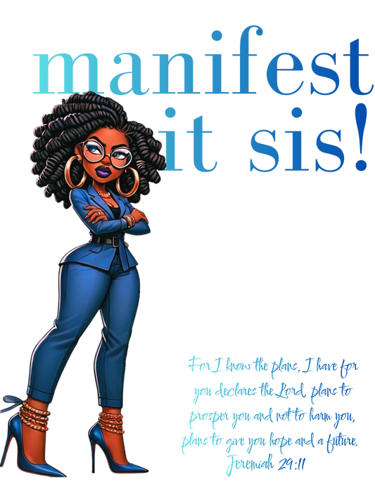 Manifest It Sis (Blue)