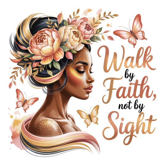 Walk By Faith
