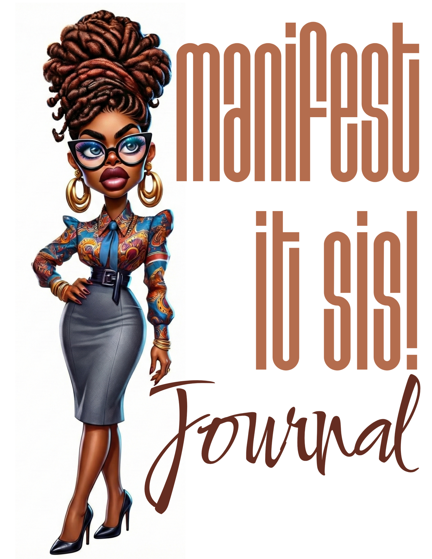 Manifest It Sis Brown