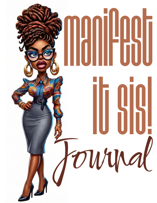 Manifest It Sis Brown